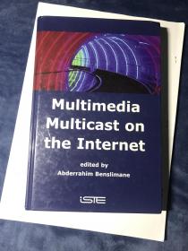 Multimedia Multicast on the Internet【互联网上的多媒体组播】-英文正版