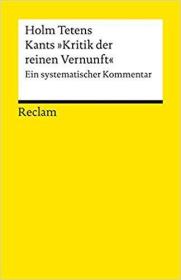 康德《纯粹理性批判》注释  Kants "Kritik der reinen Vernunft". Ein systematischer Kommentar