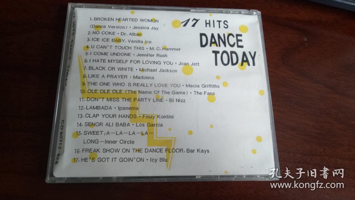 17 HITS DANCE TODAY （CD）1张，老版本