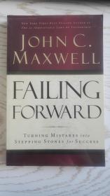 Failing Forward：How to Make the Most of Your Mistakes（英文原版书）