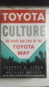 Toyota Culture: The Heart and Soul of the Toyota Way（丰田文化：复制丰田DNA的核心关键 英文原版书）