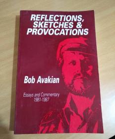 REFLECTIONS, SKETCHES AND PROVOCATIONS BobAvakian