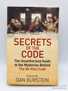 Secrets of The Code: The Unauthorized Guide to the Mysteries Behind The Da Vinci Code 英文原版-达芬奇密码