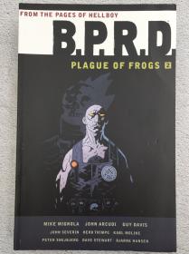 B.P.R.D.: Plague of Frogs Volume 2