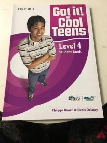 Got it! for cool Teens Level 4 Student Book——全新图书