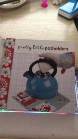 英文原版 Pretty little Potholders 漂亮的小布垫