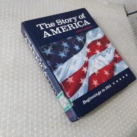 the story of america beginnings to 1914（英文精装原版）