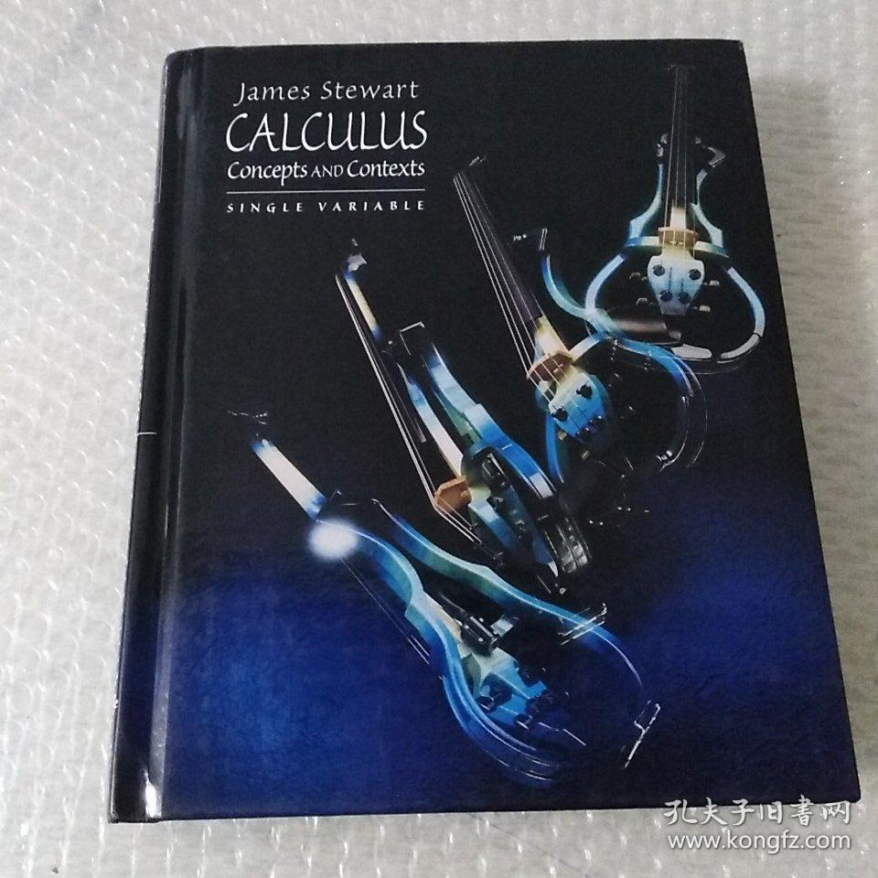 Calculus Concepts and Contexts 微积分学【精装 大16开铜版纸彩印 英文原版】James Stewart著
