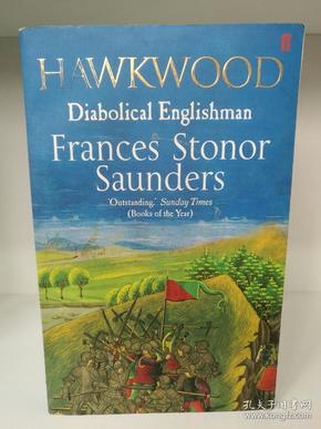 Hawkwood：Diabolical Englishman by Frances Stonor Saunders （英国史）英文原版书
