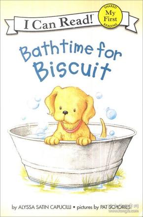 Bathtime for Biscuit (My First I Can Read)[小饼干的洗澡时间]
