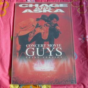 恰克与飞鸟 CHAGE&ASKA CONCERT MOVIE GUYS PRINT VERSION   场刊  日版