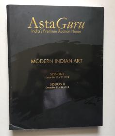 ASTA GURU: INDIA'S PREMIUM AUCTION HOUSE MODERN INDIAN ART (SESSION 1 SESSION 2)（16开一厚册，铜版纸彩印）