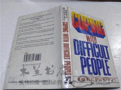 原版英法德意等外文书 COPING WITH DIFFICULT PEOPLE Robert M.Bramson,Ph.D. Anchor Books DOUBLEDAY 1981年 大32开硬精装