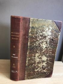 The Poetical Works of John Milton Vol.II  1866  中间几页有一些松动 22*14.5cm