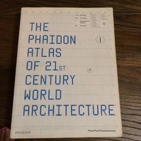 The Phaidon Atlas of 21st Century World Architecture1、2、3