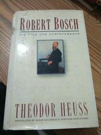 ROBERT BOSCH： HIS LIFE AND ACHIEVEMENTS