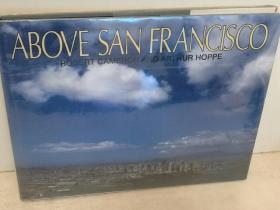 鸟瞰旧金山 大型画册Above  San Francisco  （Cameron and Company 1998年版）（国家与城市）英文原版书