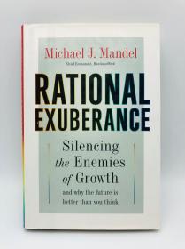 理性的繁荣 Rational Exuberance:Silencing the Enemies of Growth and Why the Future Is Better Than