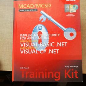 Implementing Security for Applications with Microsoft Visual Basic .NET and Microsoft Visual C sharp .NETMCAD/MCSD自学工具  
用微软Visual Basic . net和微软Visual C sharp.NETMCAD / MCSD实现应用程序的安全