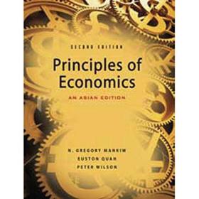 Principles of Economics: An Asian Edition 2nd Edition 曼昆《经济学原理》