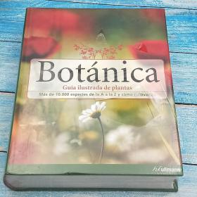 Botanica : Encyclopédie de botanique et d'horticulture, plus de 10 000 plantes du monde entier（法文版）