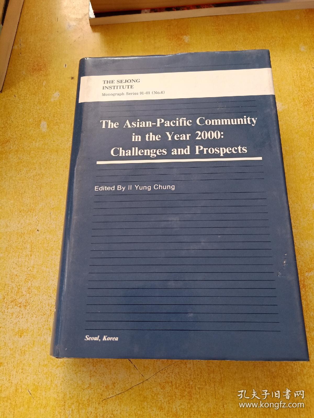 THE ASIAN-PACIFIC COMMUNITY IN THE YEAR 2000: CHALLENGES AND PROSPECTS