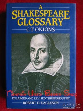 A Shakespeare Glossary（Third Edition）（货号TJ）