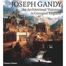 Joseph Gandy: An Architectural Visionary