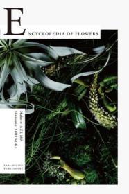 Encyclopedia of Flowers: Flower Works by