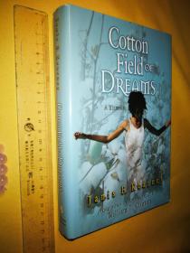 英文                 大精装 棉花梦：回忆录  Cotton Field Of Dreams: A Memoir