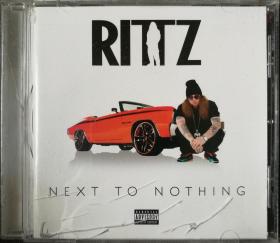 Next to Nothing-艺人：RittZ-流行说唱-欧美正版CD