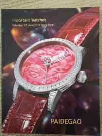 PAIDEGAO（Magnificent Jewels,Important Watches）Saturday，27 June 2015 hong kong