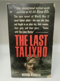 The Last Tallyho by Richard Newhafer （二战小说）英文原版书