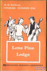 早期美国发行的小人书/插图本/连环画/漫画故事书 系当时比较著名的一家从事教育的机构/公司所发行 以启蒙教育和儿童行为矫正矫治为目的 - Lone Pine Lodge - 译：孤松小屋