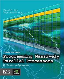 预订2周到货  Programming Massively Parallel Processors: A Hands-on Approach  3e  David B. Kirk 英文原版 大规模并行处理器编程实战 大规模并行处理器程序设计