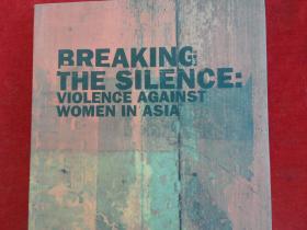 NRENAKING THE SILENCE VIOLENCE AGAINST WOMEN IN ASIA