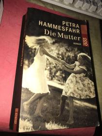 德文原版Petra Hammesfahr《Die Mutter》【无涂画笔迹】