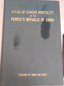 ATLAS OF CANCER MORTALITY IN THE PEOPLE'S REPUBLIC OF CHINA（中华人民共和国癌症死亡率图集）