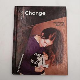 Change: Making the Best of It (Life Skills)