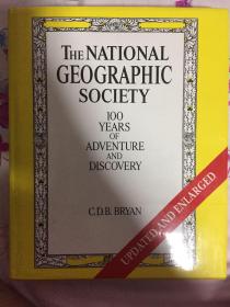 the national geographic society 100 years of adventure and discovery 美国国家地理学会100年的冒险和探索