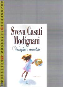 原版意大利语小说 Vaniglia e cioccolato / Svera Casati Modignani【店里有一些意大利语原版小说欢迎选购】