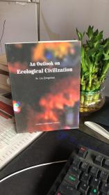 An outlook on ecological civilization