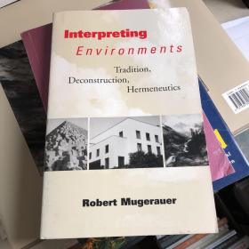 interpreting environments，tradition deconstruction hermeneutics