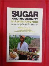 Sugar & Modernity: Interdisciplinary Perspectives （糖与现代性：跨学科观点）研究文集