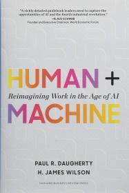 现货 Human + Machine: Reimagining Work in the Age of AI 英文原版 机器与人 埃森哲 论新人工智能 (美) 保罗·多尔蒂 (Paul R. Daugherty)