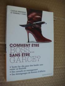 COMMENT ETRE BOSS... SANS ETRE GARGE?