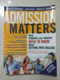 Admission Matters: What Students And Parents Need To Know About Getting Into College, 2Nd Edition