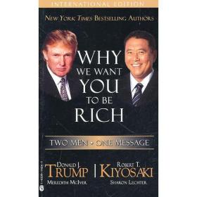 Why We Want You to Be Rich：Two Men - One Message  by Donald Trump