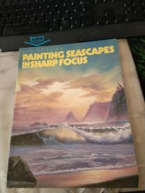 PAINTING SEASCAPES IN SHARP FOCUS