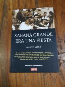 SABANA GRANDE ERA UNA FIESTA(西班牙语原版，插图本)